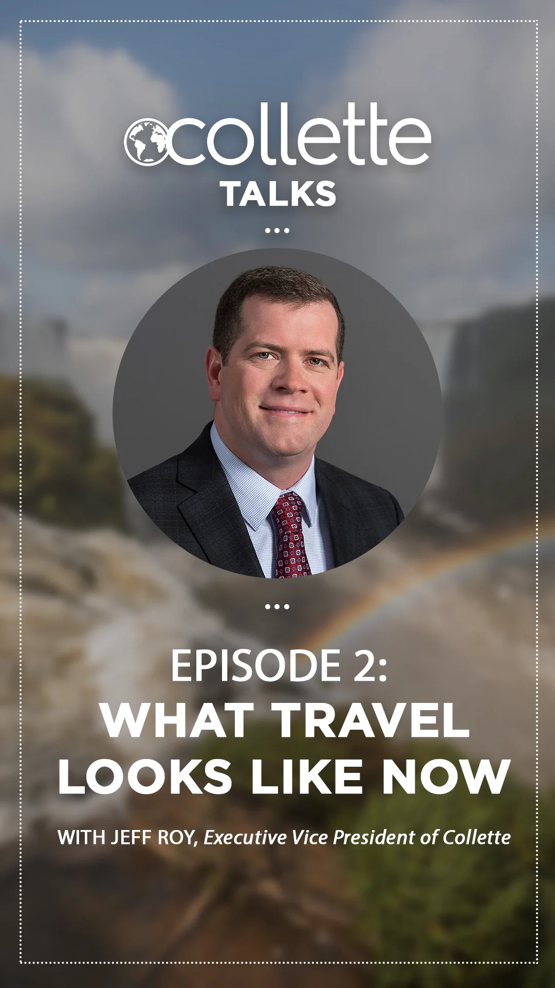 Collette Talks Episode 2: What Travel Looks Like Now with Jeff Roy