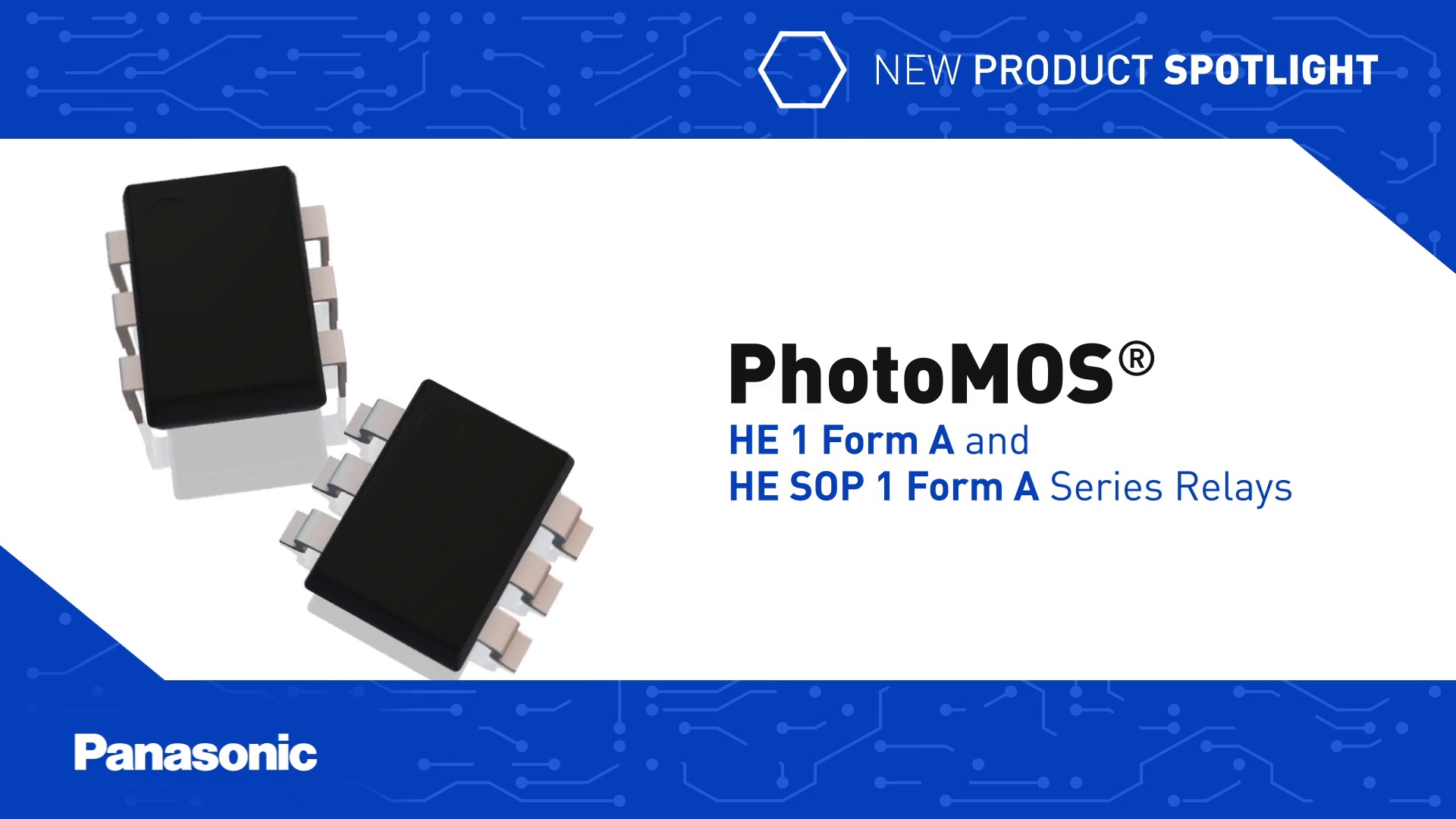 New Product Spotlight: PhotoMOS HE 1 Form A and HE SOP 1 Form A Series  Relays