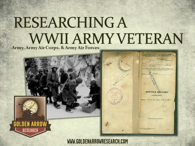 Guide to Researching a WWII Veteran's Service Records and Unit Records