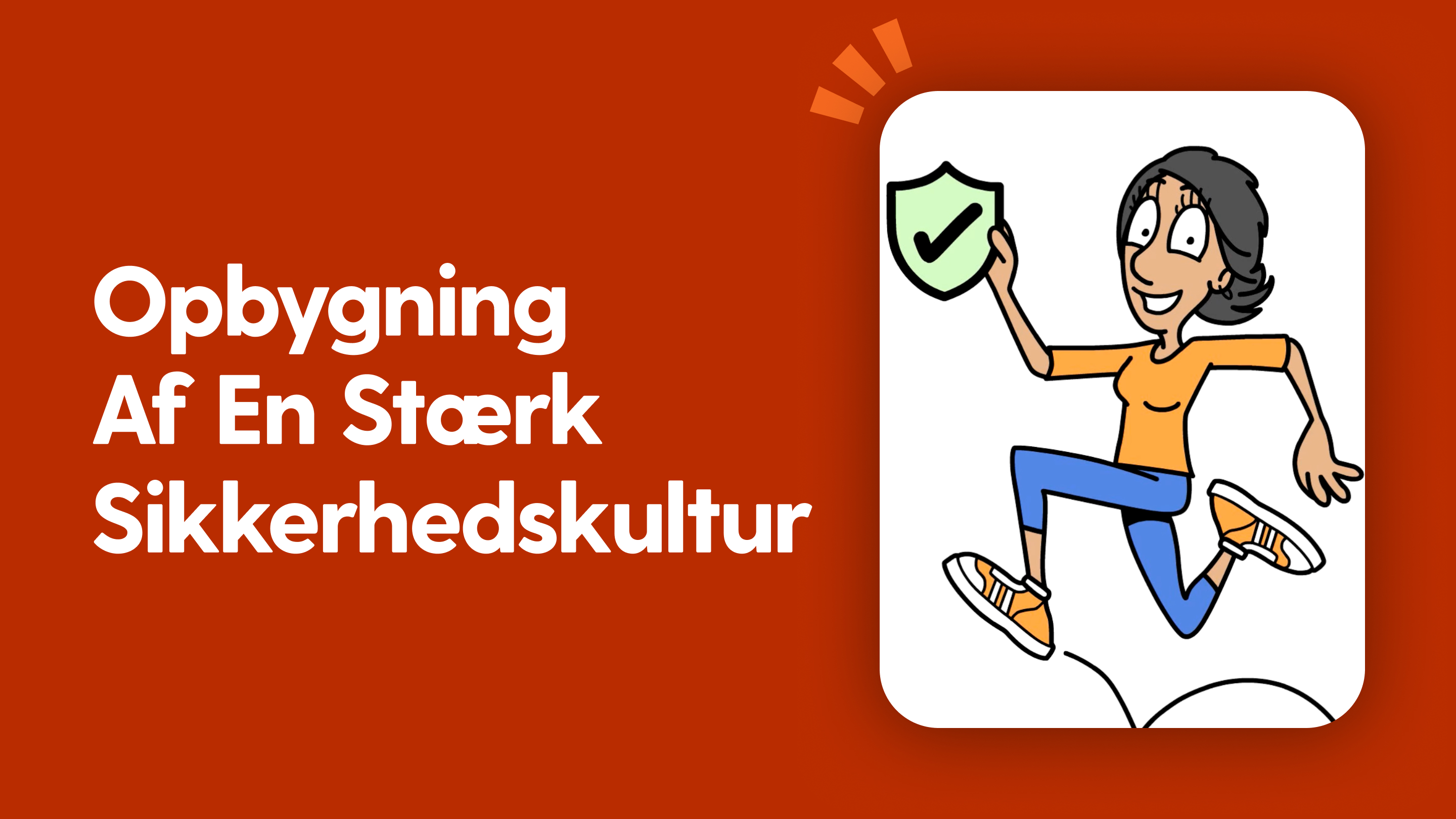 Opbygning af en stærk sikkerhedskultur