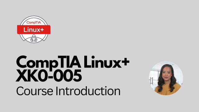 CompTIA Linux+ (XK0-005) Certification Prep Course intro video