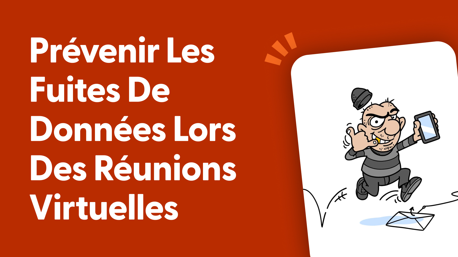 Prévenir les fuites de données lors des réunions virtuelles