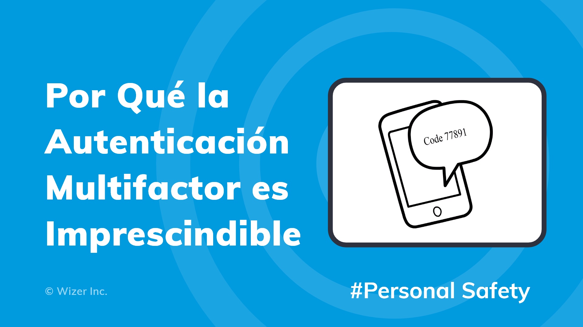 Por Qué la Autenticación Multifactor es Imprescindible