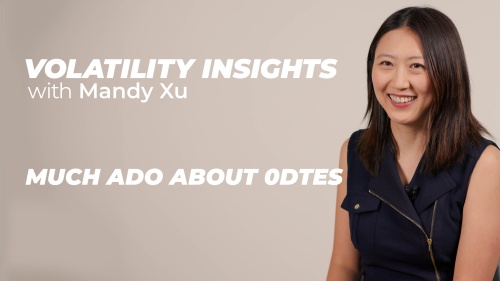Much Ado about 0DTE's | Volatility Insights with Mandy Xu
