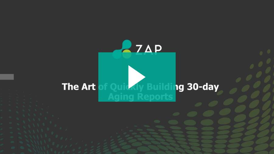 September 2022 ZDH Workshop Series - The Art of Quickly Building 30-day Aging Reports