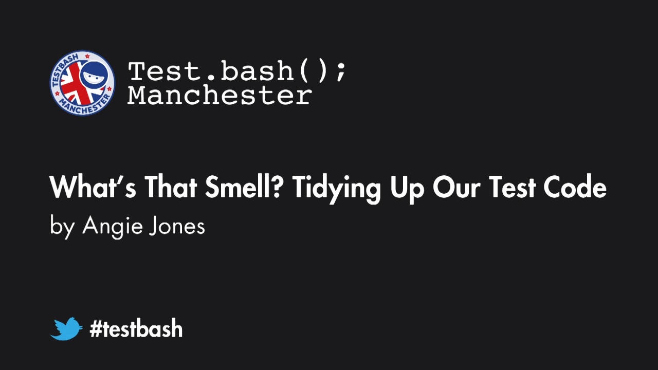 What's that Smell? Tidying Up Our Test Code - Angie Jones image