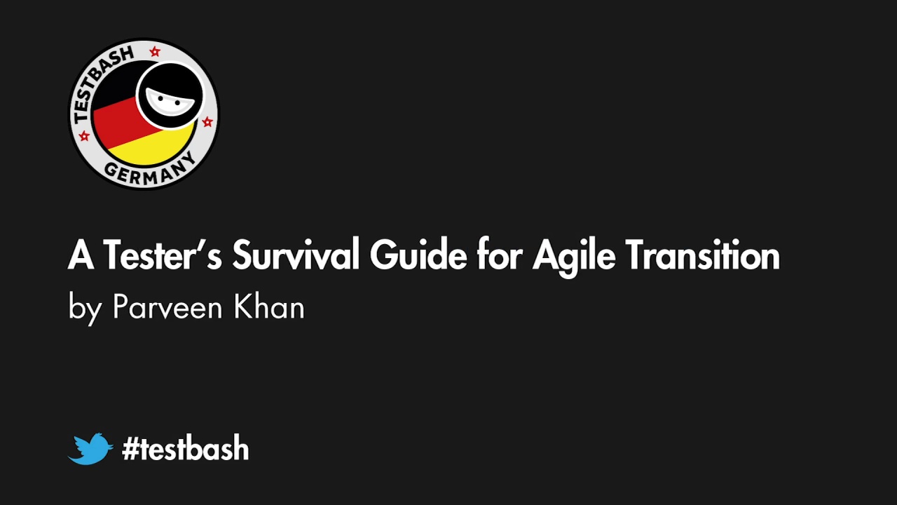 A Tester’s Survival Guide for Agile Transition - Parveen Khan image