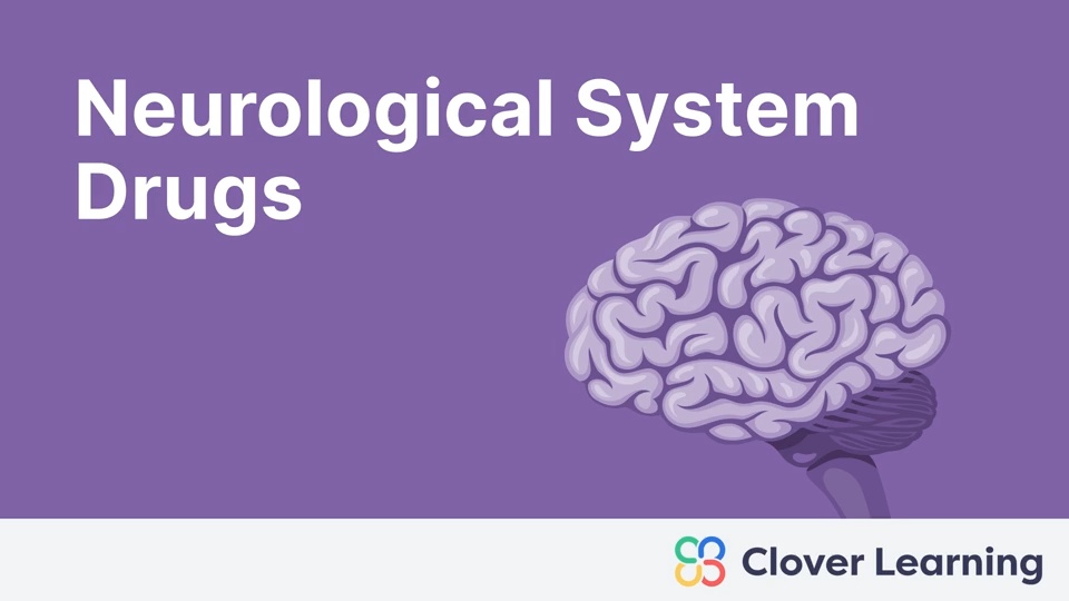 Neurological System Drugs | Video Lesson | Clover Learning