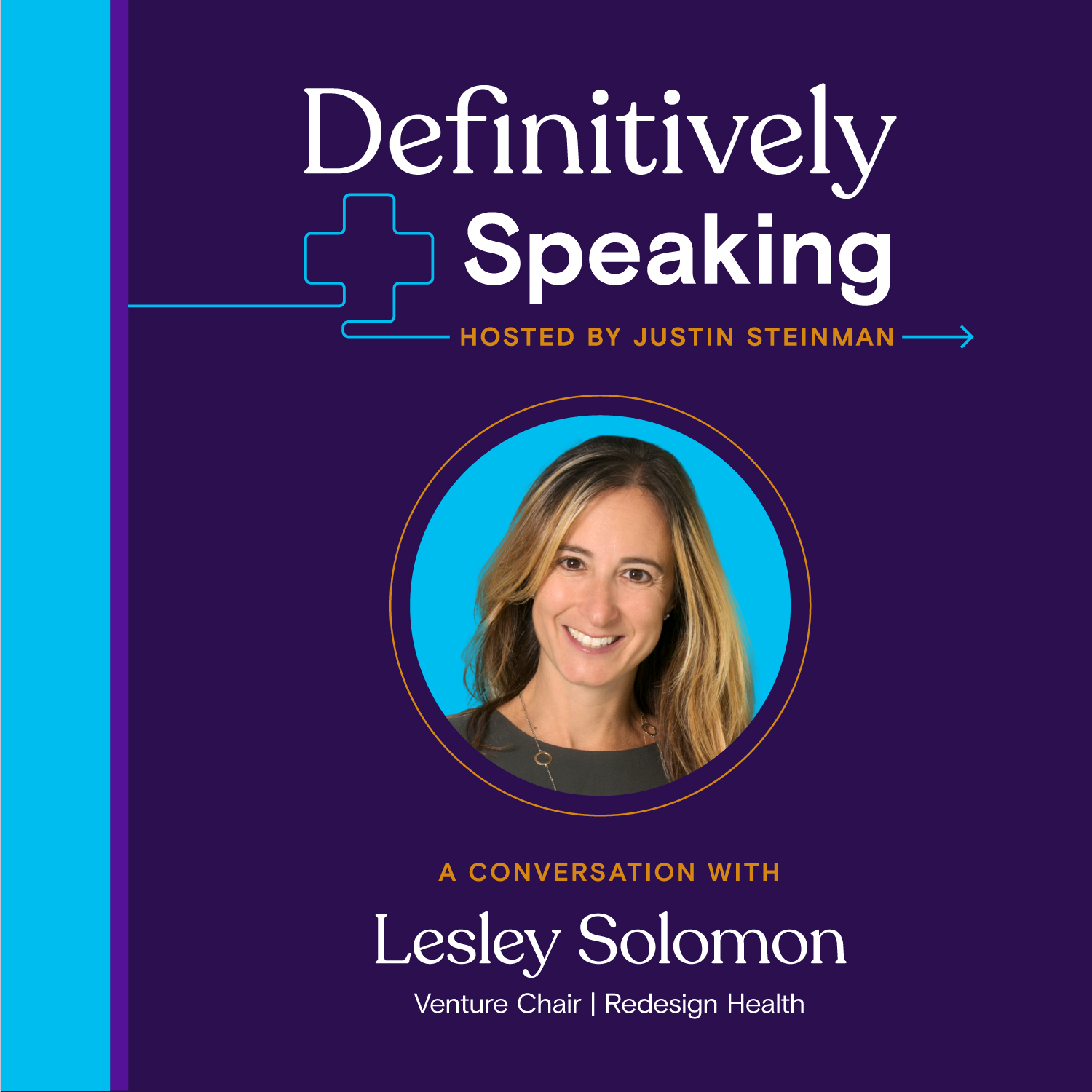Episode 38: Is there a blueprint for innovation? Exploring startup success and failure with Lesley Solomon of Redesign Health