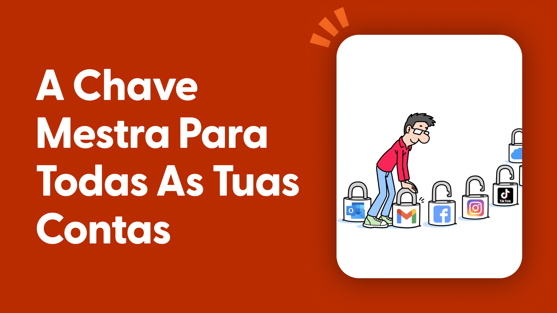 A chave mestra para todas as tuas contas