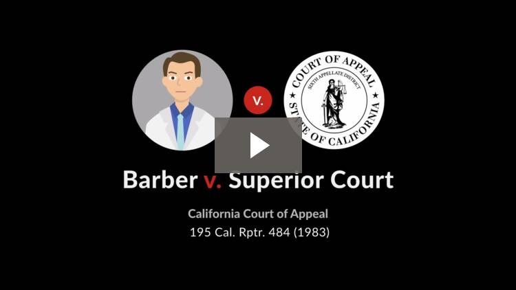 Barber v Superior Court Case Brief Quimbee Barber v Superior Court Case Brief Quimbee