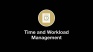 Introduction to Time and Workload Management