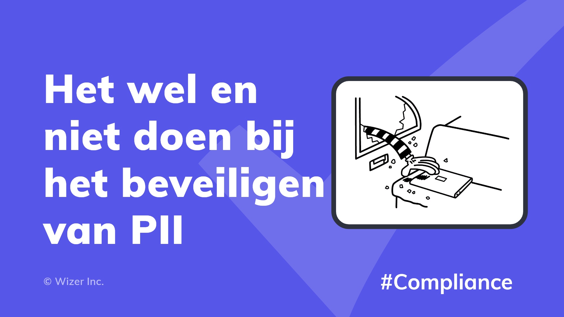 Het wel en niet doen bij het beveiligen van PII