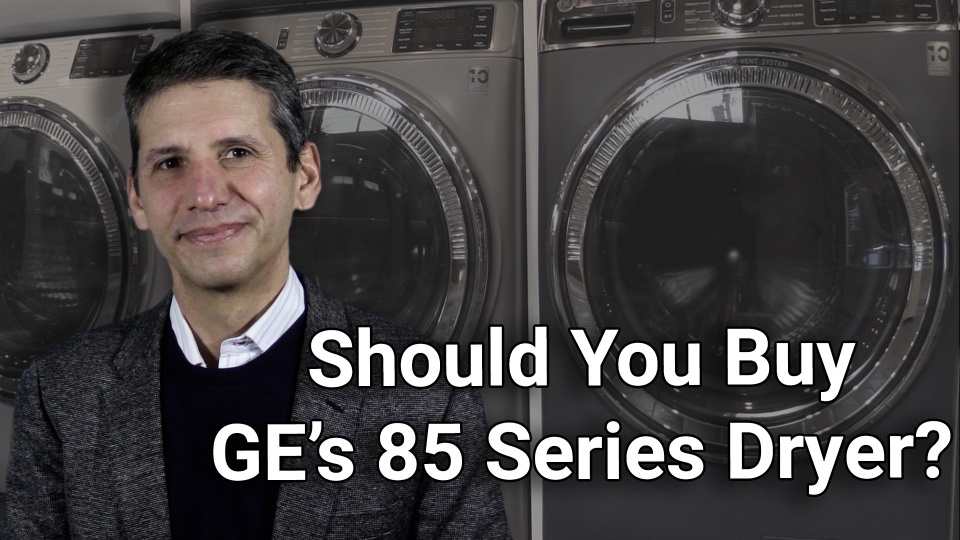 Should You Buy the GE's 85 Series Full Size Dryer? - GFD85ESSNWW Review