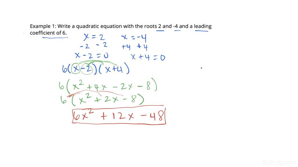 How to Write a Quadratic Equation Given the Roots & the Leading ...