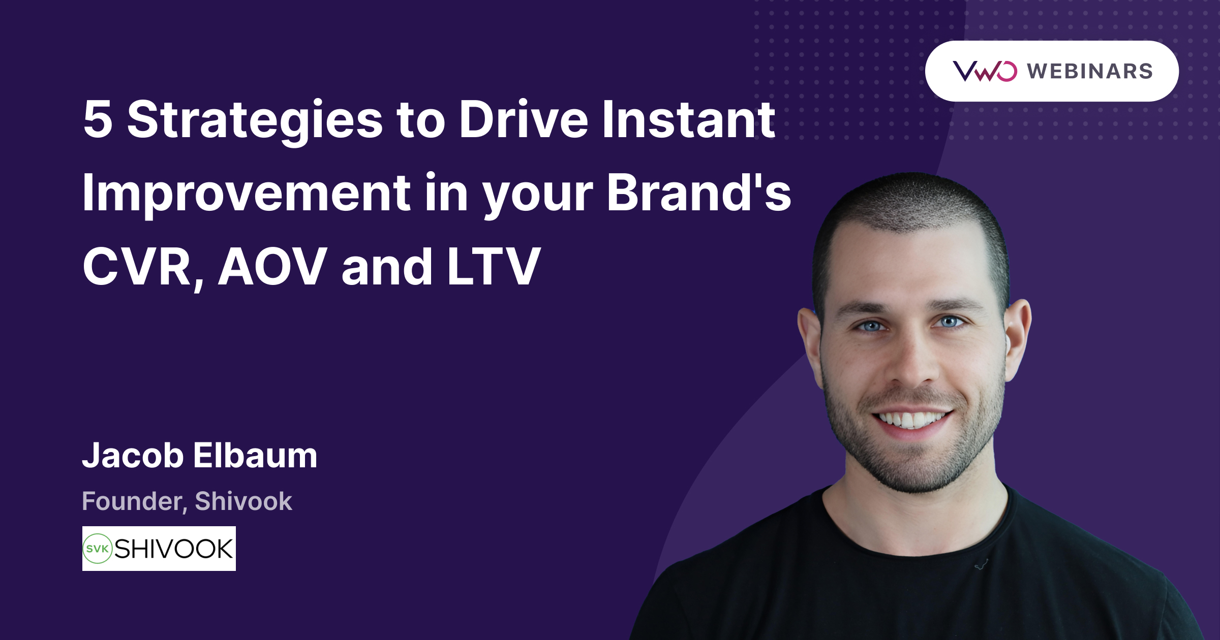 A VWO webinar on improving business metrics