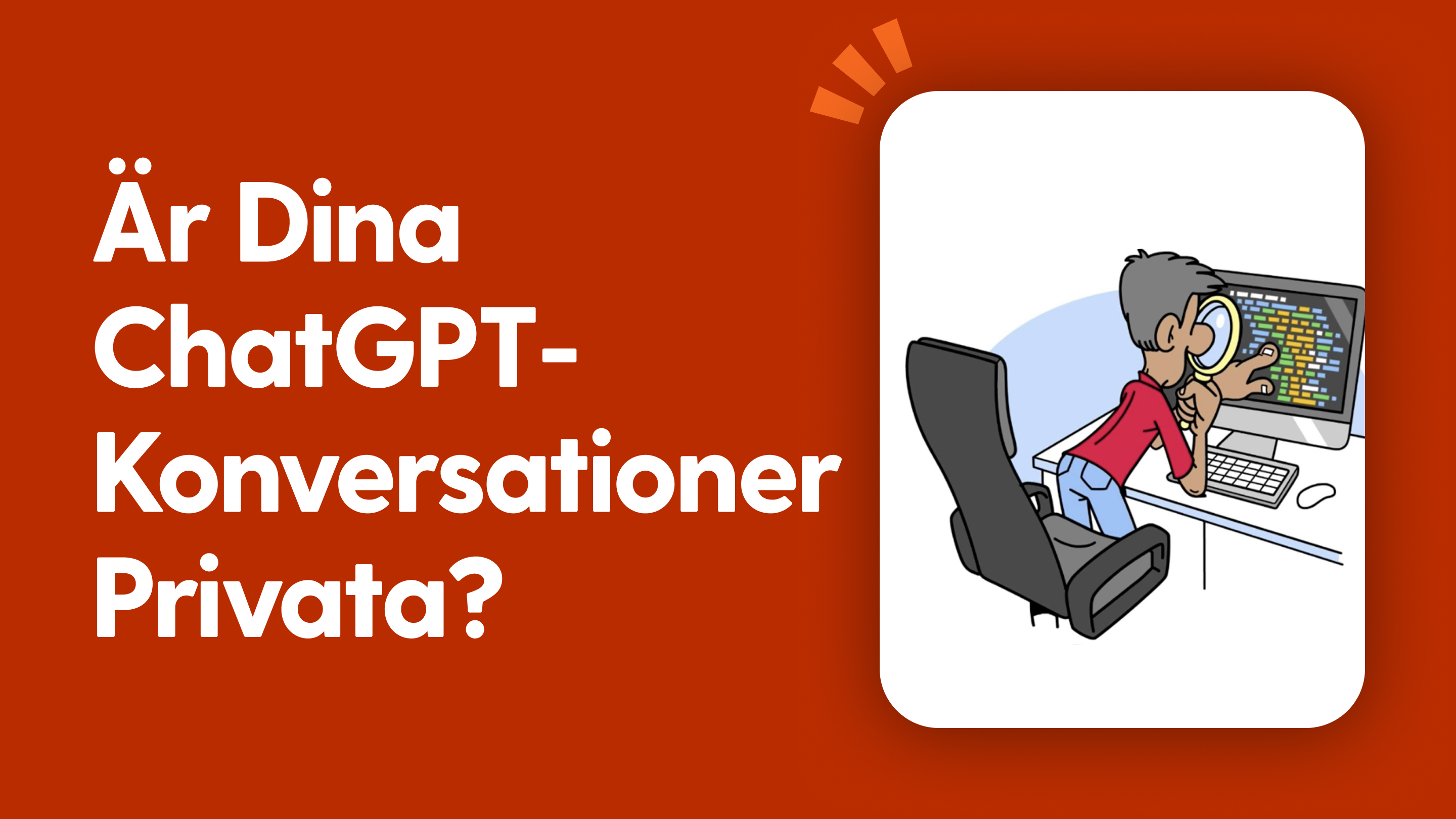 Är dina ChatGPT-konversationer privata?