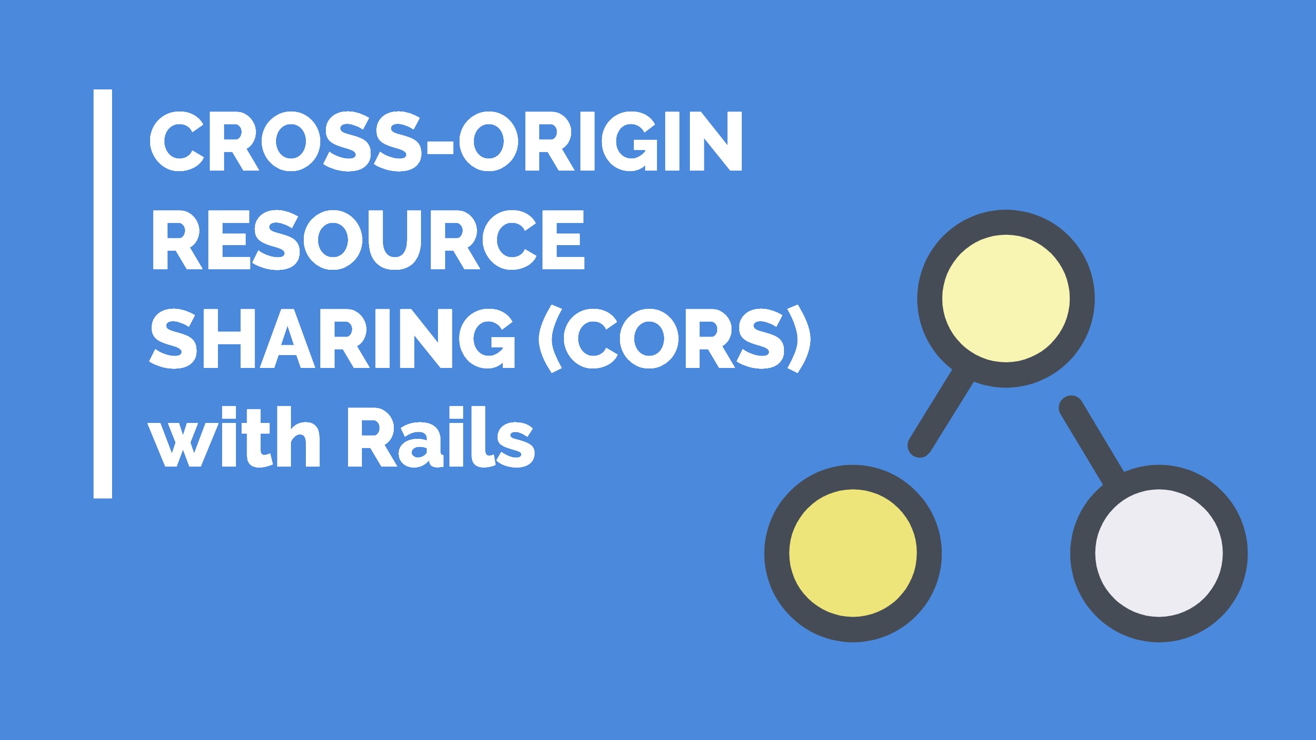 cross-origin-resource-sharing-cors-with-rails-example-gorails