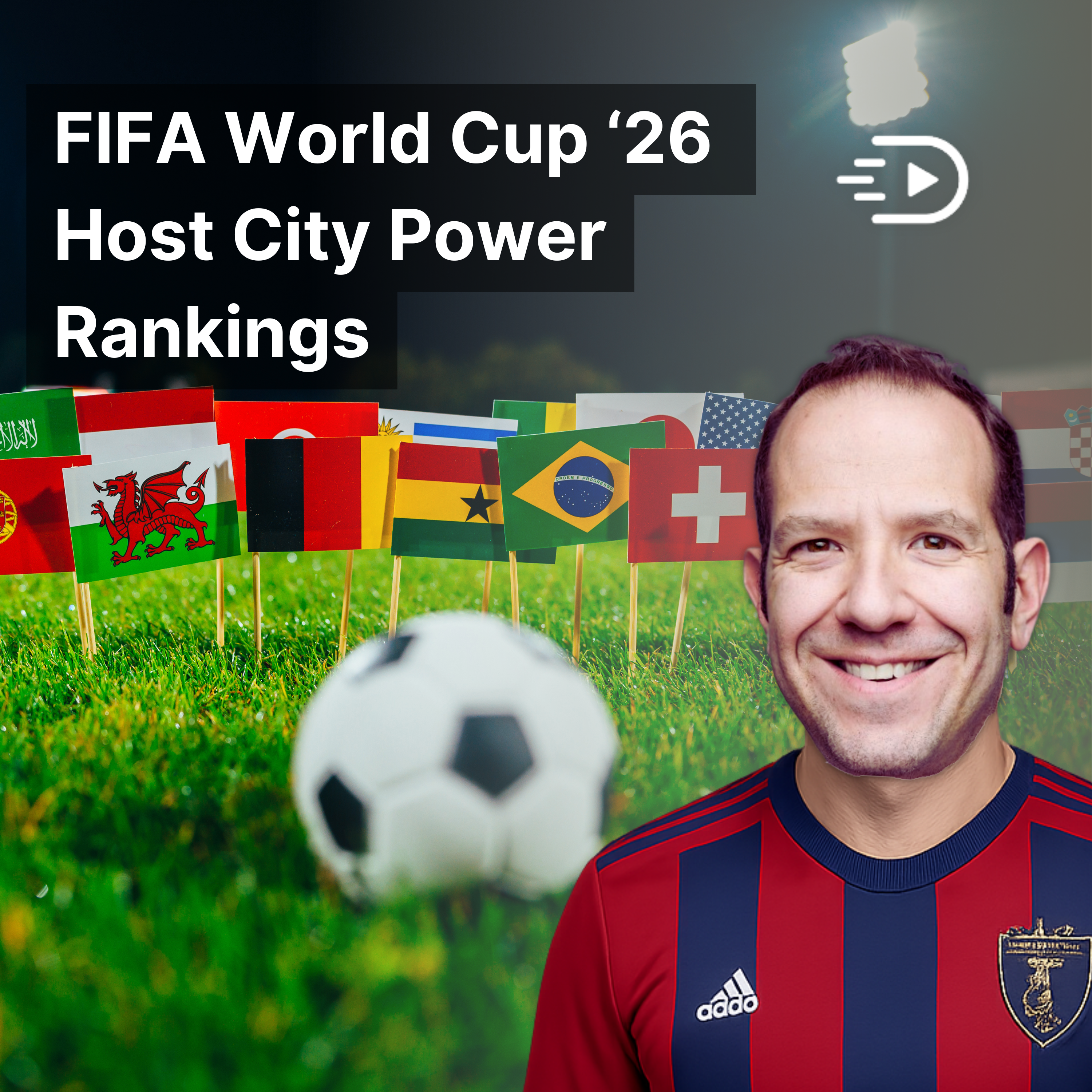 Lighthouse Quick Takes - World Cup '26 group stage host city power ranking