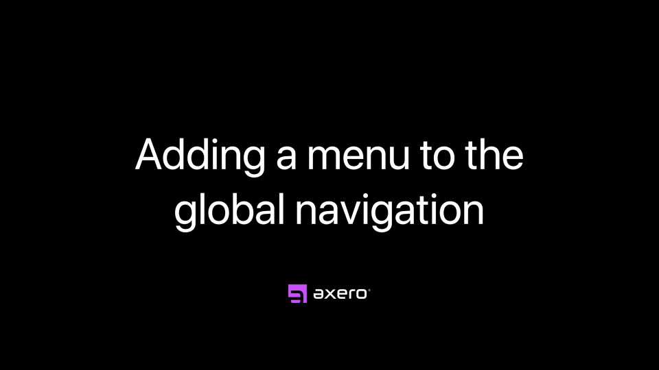 Adding a menu to the global navigation
