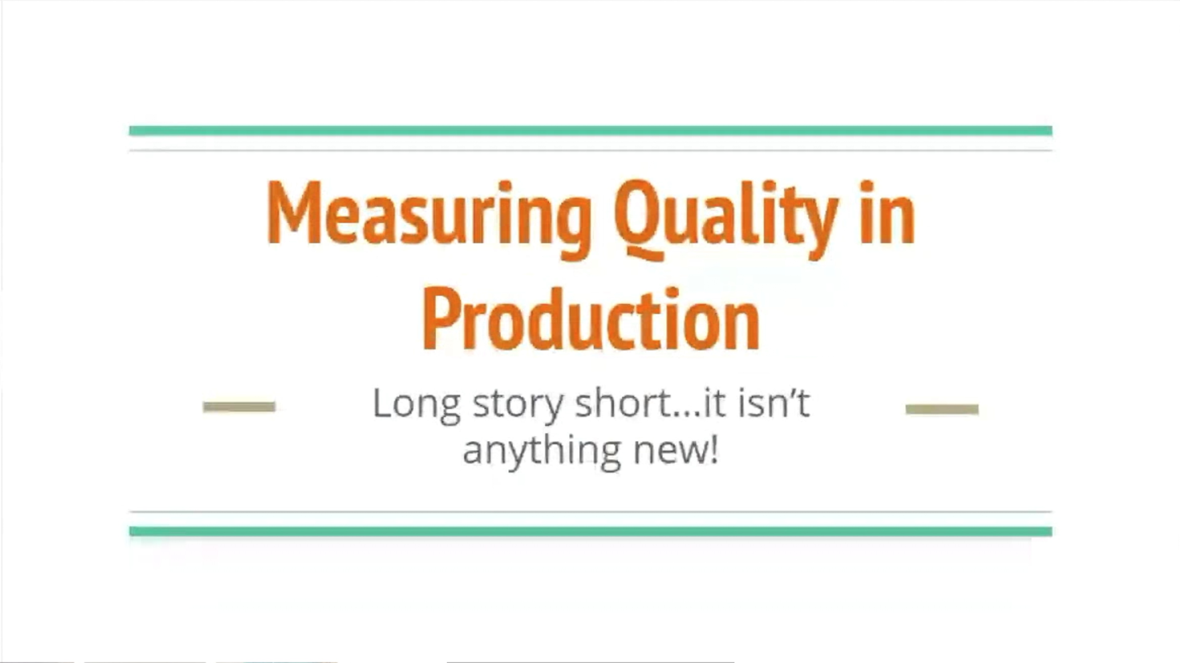 Measuring quality in production - Abby Bangser