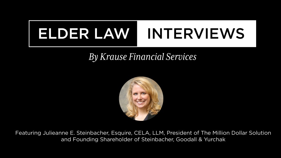 Elder Law Interview Featuring Julieanne Steinbacher