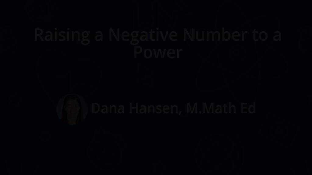 raising-a-negative-number-to-a-power-algebra-study