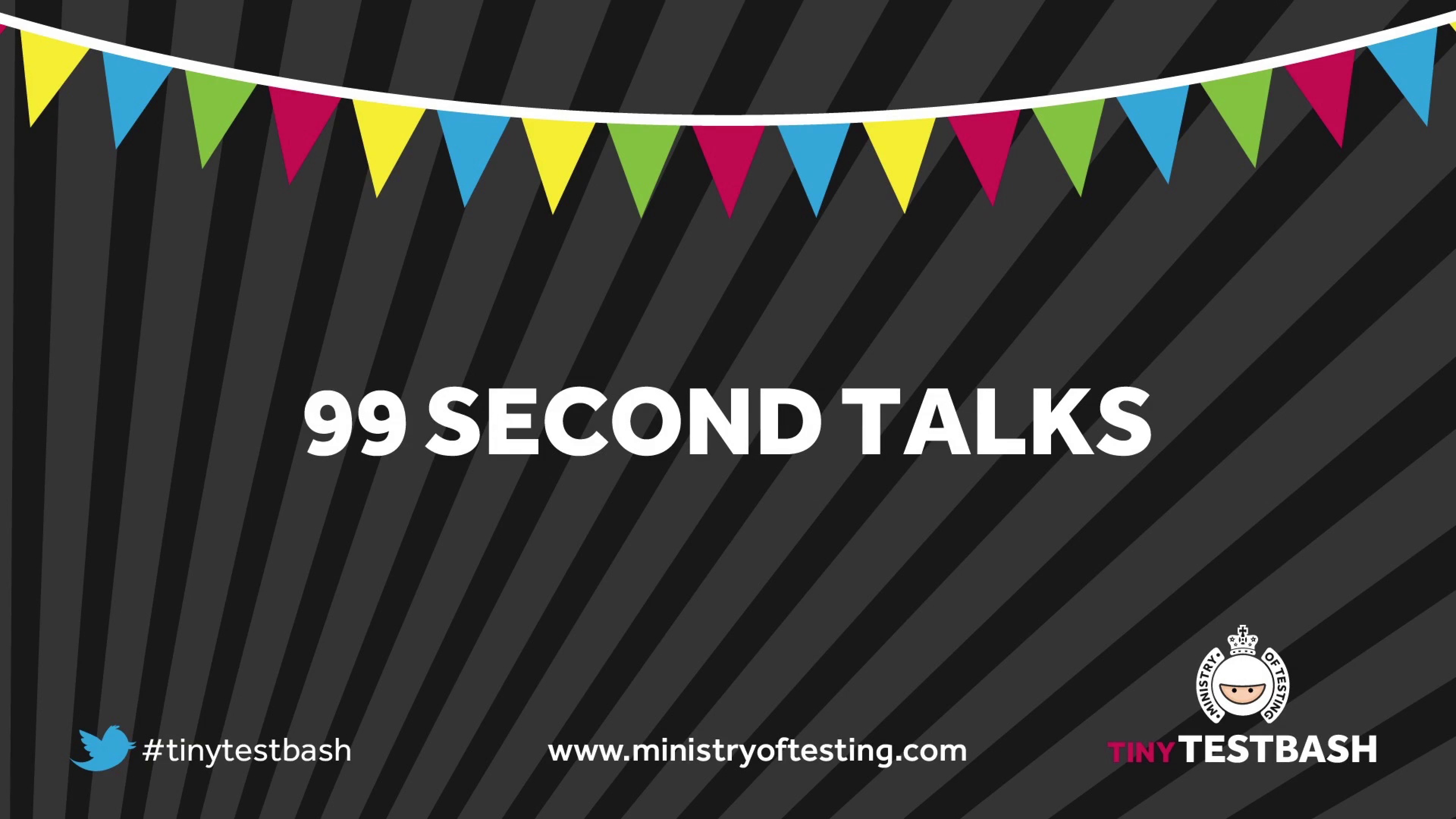 99 Second Talks - TinyTestBash 2015