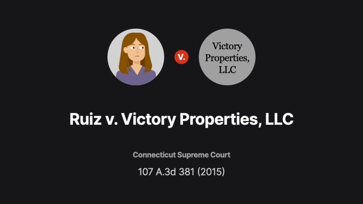 Ruiz v. Victory Properties, LLC