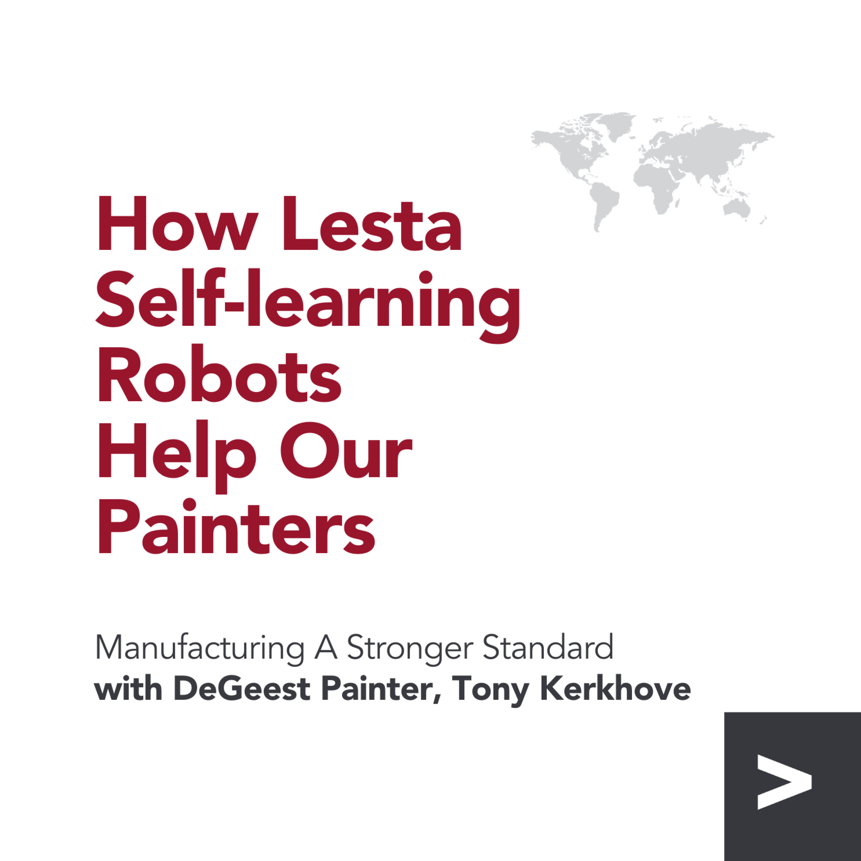 Live from FABTECH 2023: How Lesta Self-Learning Robots helped painter, Tony Kerkhove episode artwork