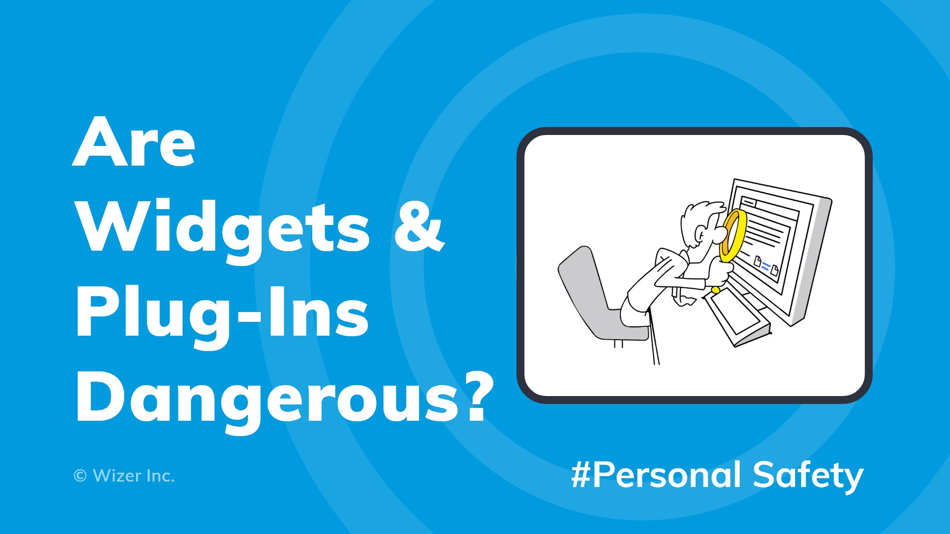 Are Widgets & Plug-Ins Dangerous?