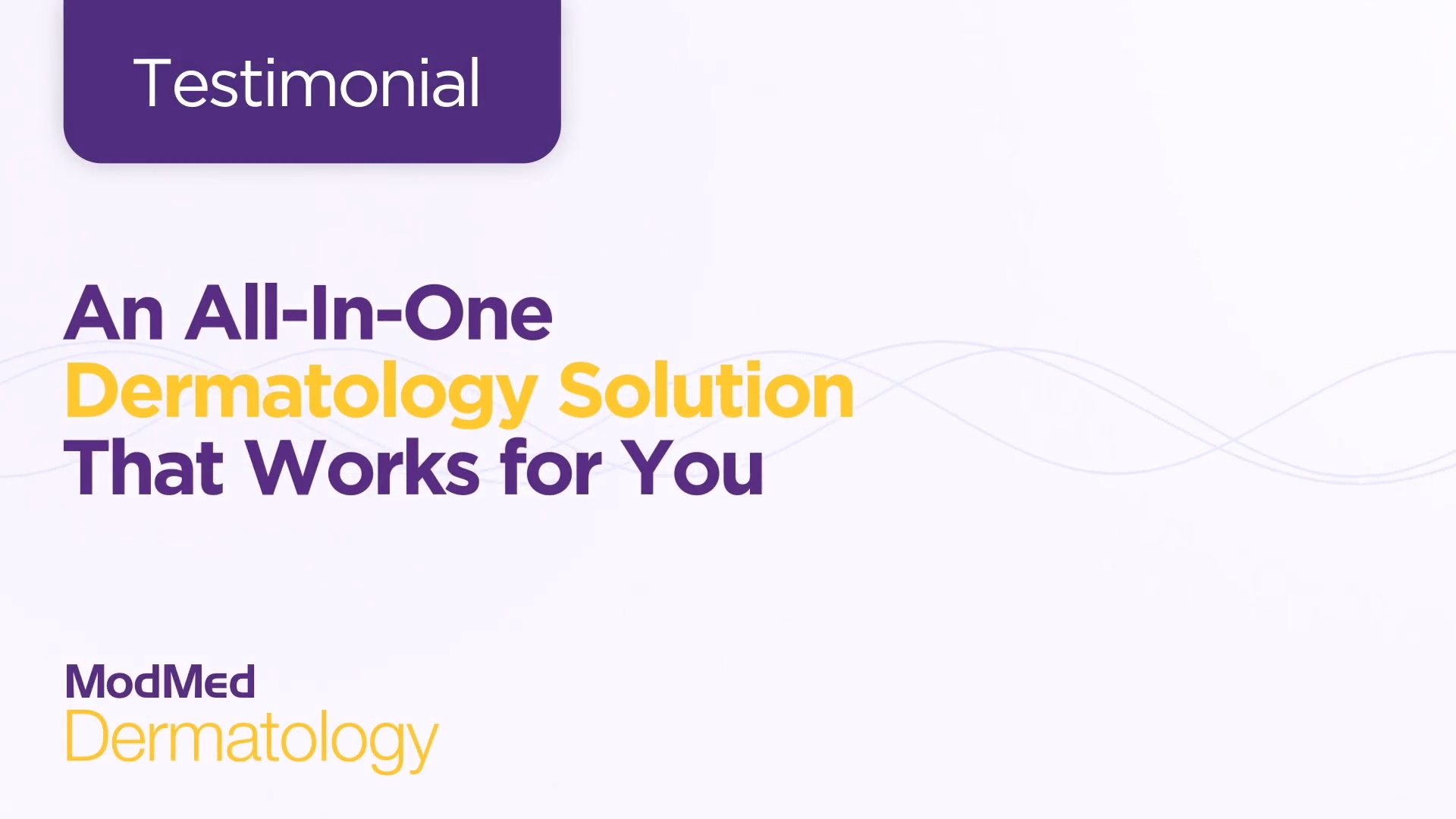 An All-In-One Dermatology Solution That Works for You