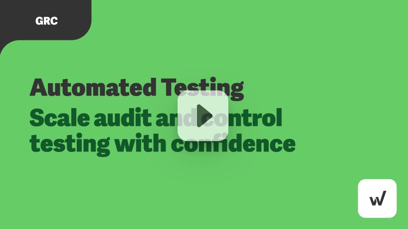 Automated Testing: Scale Audit and Control Testing | Workiva