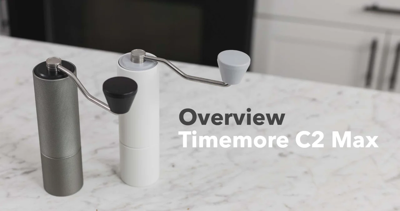 Video Overview | Timemore C2 Max - Prima Coffee Equipment