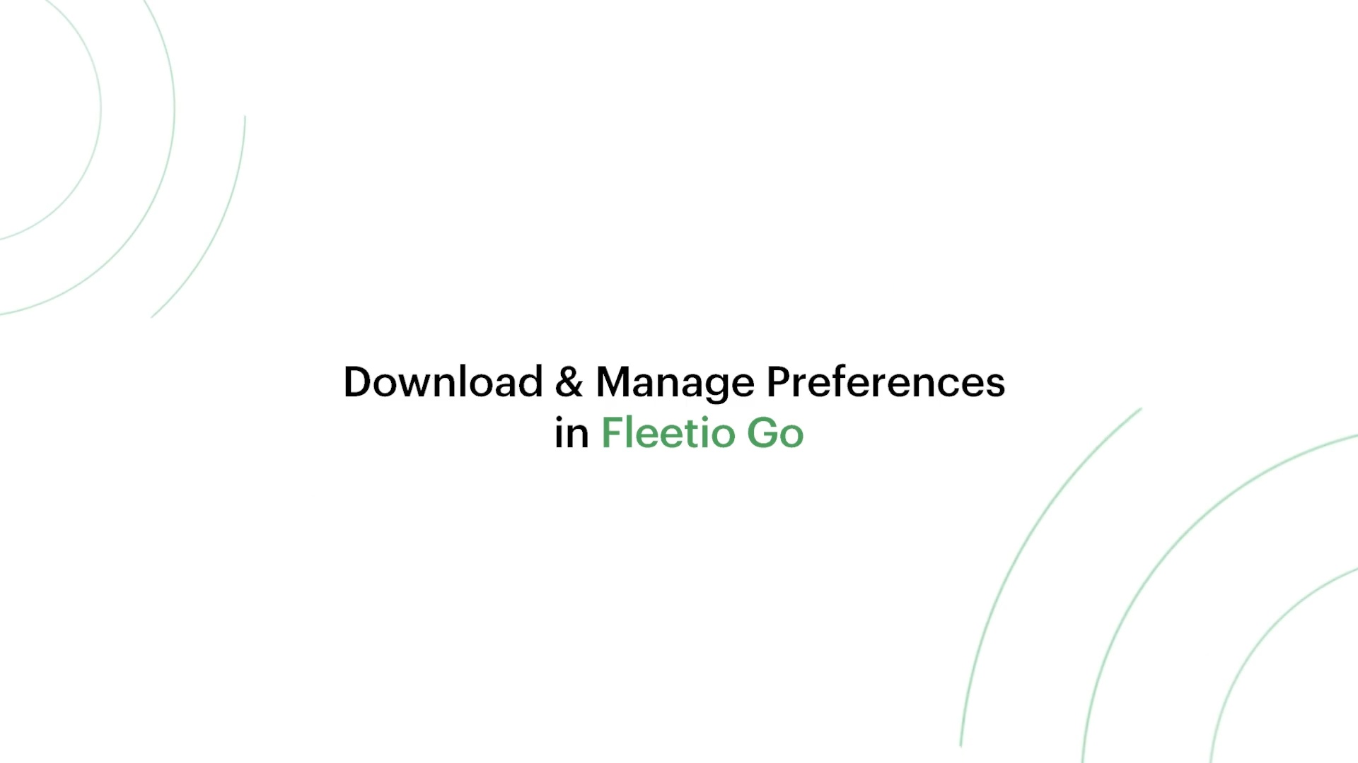 Lesson 9: Download and Manage Fleetio Go
