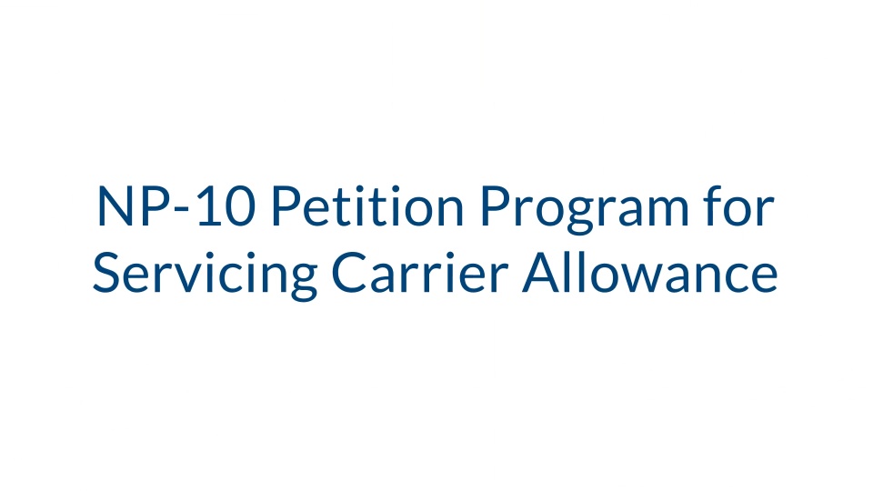 Petition for Servicing Carrier Allowance (NP10)
