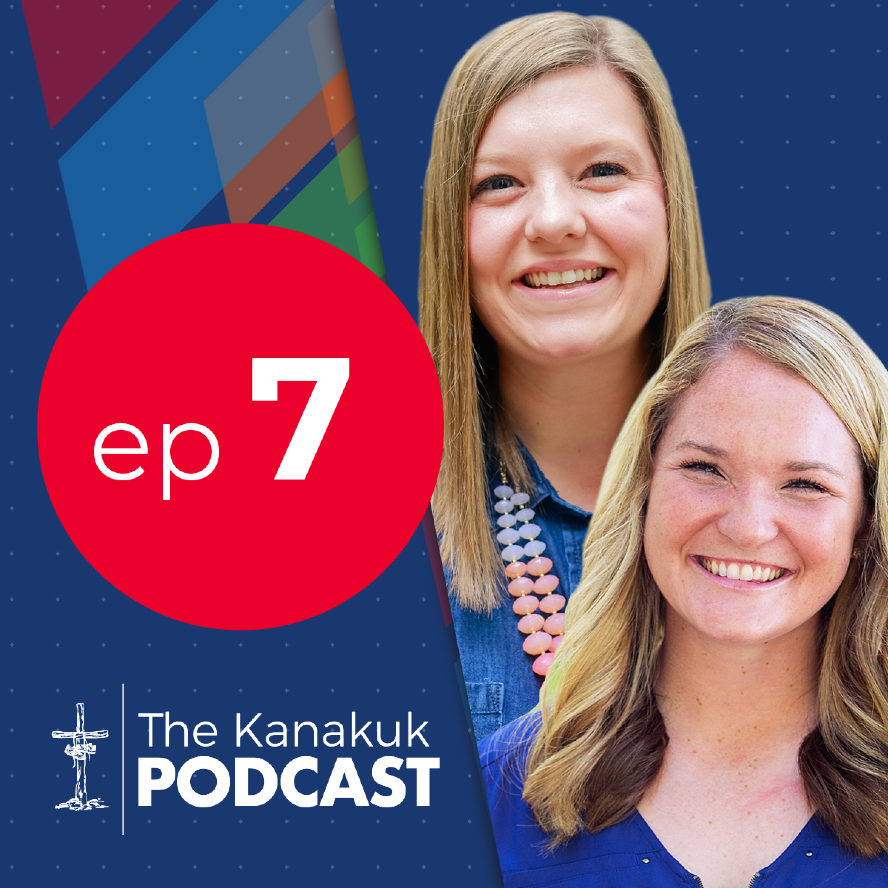 The Kanakuk Podcast