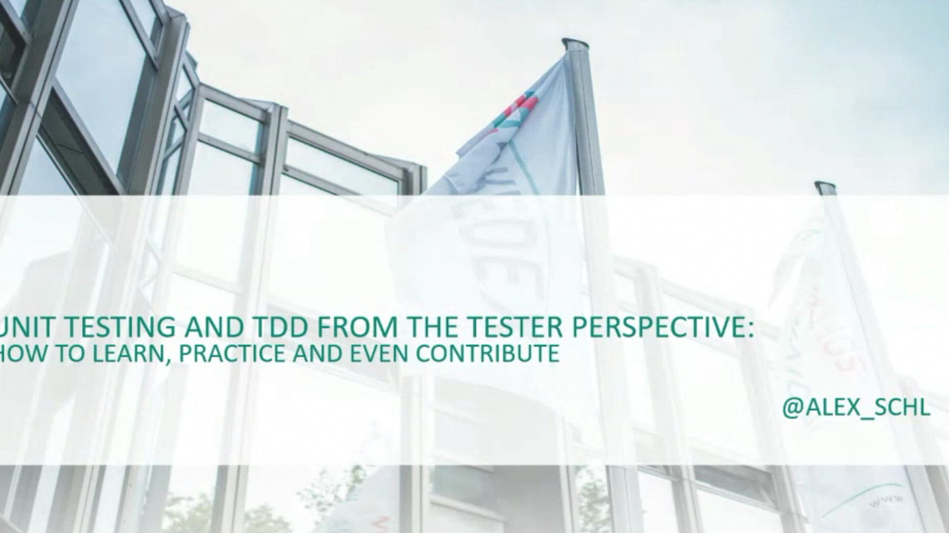 Unit Testing and TDD from the tester perspective - Alex Schladebeck