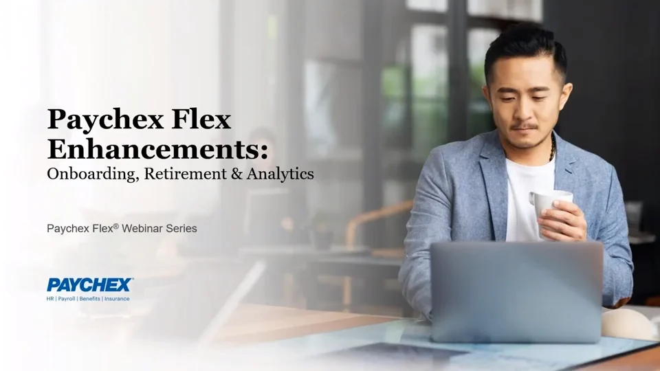 Paychex Flex Enhancements Onboarding Retirement Analytics