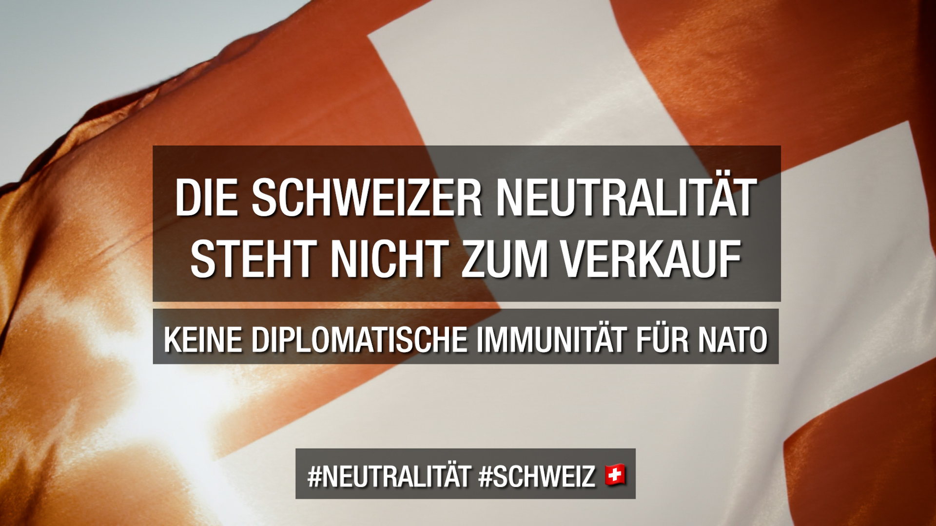 DIE SCHWEIZER NEUTRALITÄT STEHT NICHT ZUM VERKAUF (DE)
