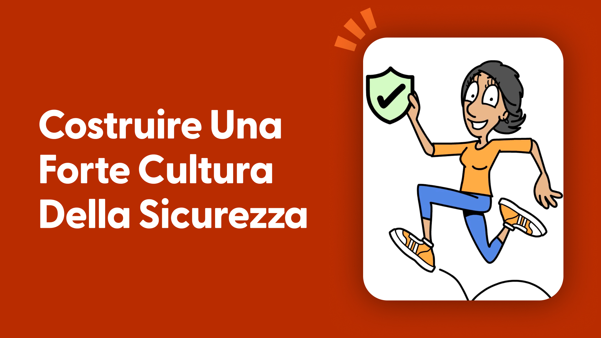 Costruire una forte cultura della sicurezza