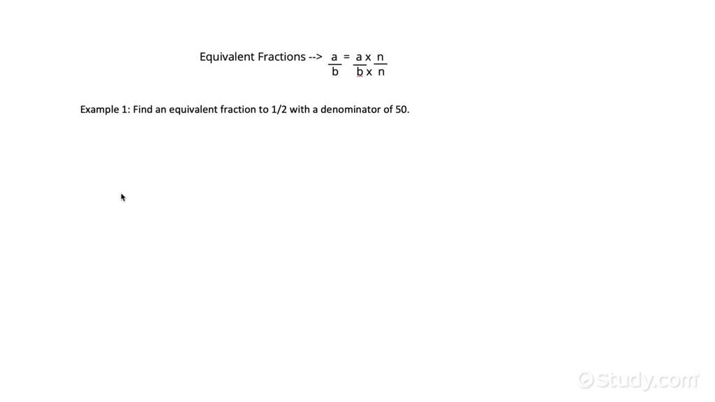 How to Find Equivalent Fractions | Algebra | Study.com