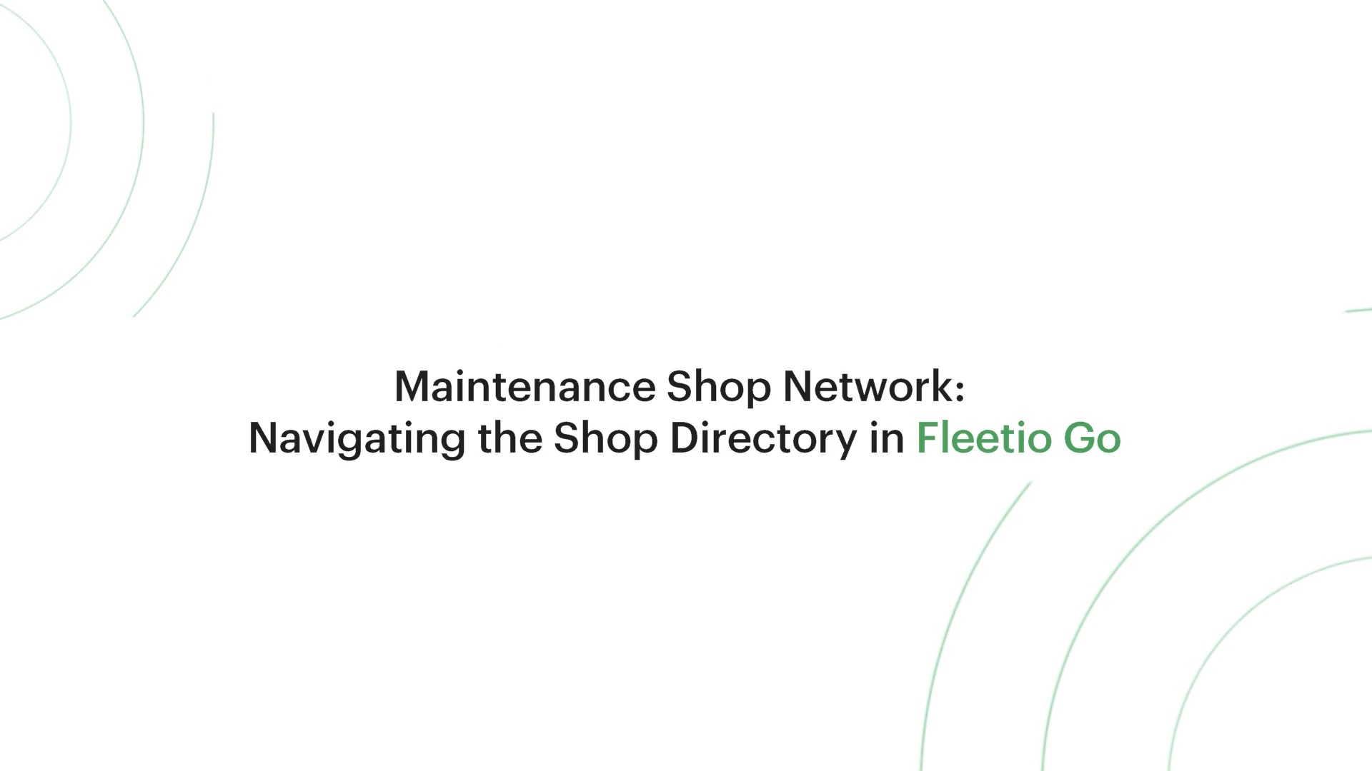 Bonus Module: Navigating the Shop Directory in Fleetio Go