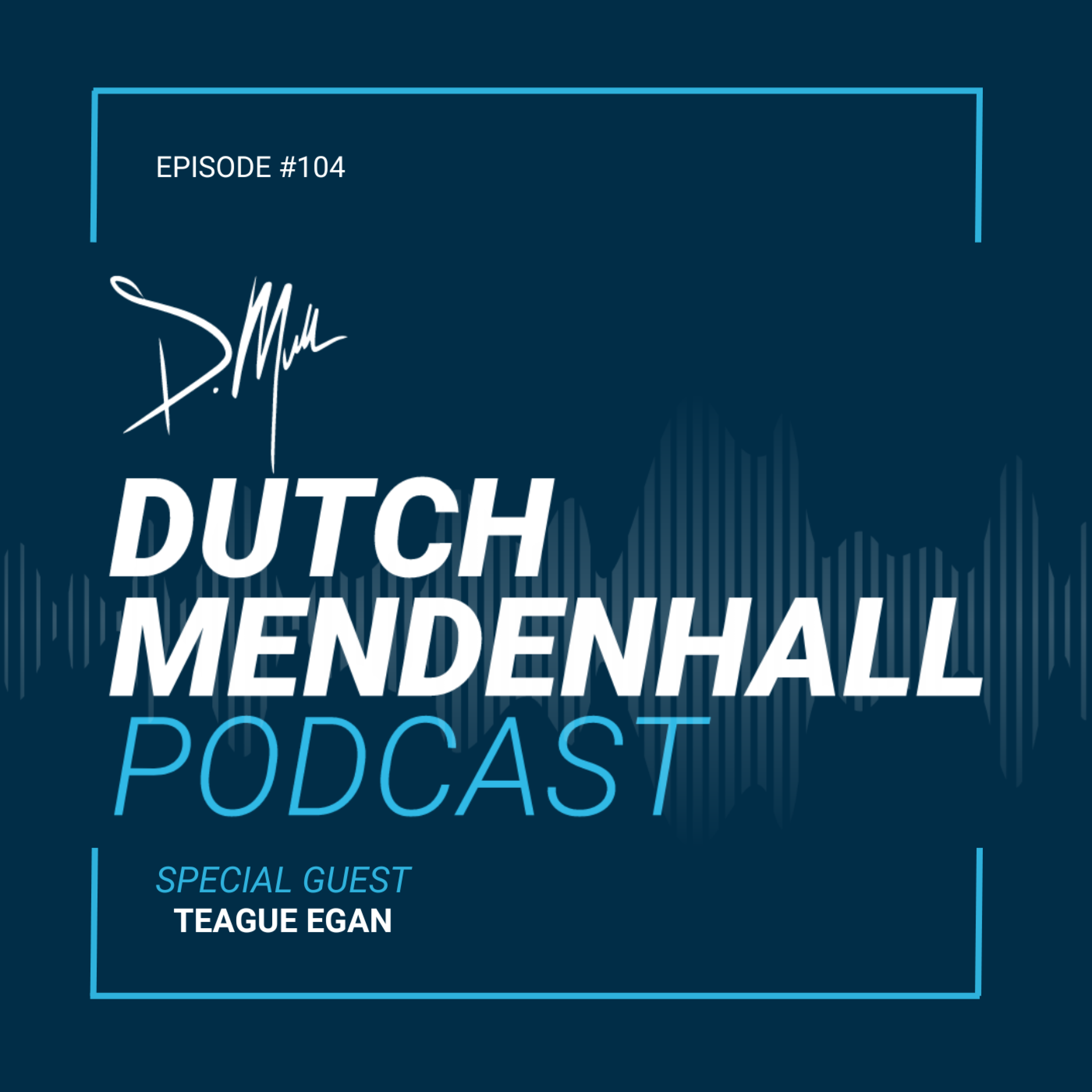 The Dutch Mendenhall Podcast