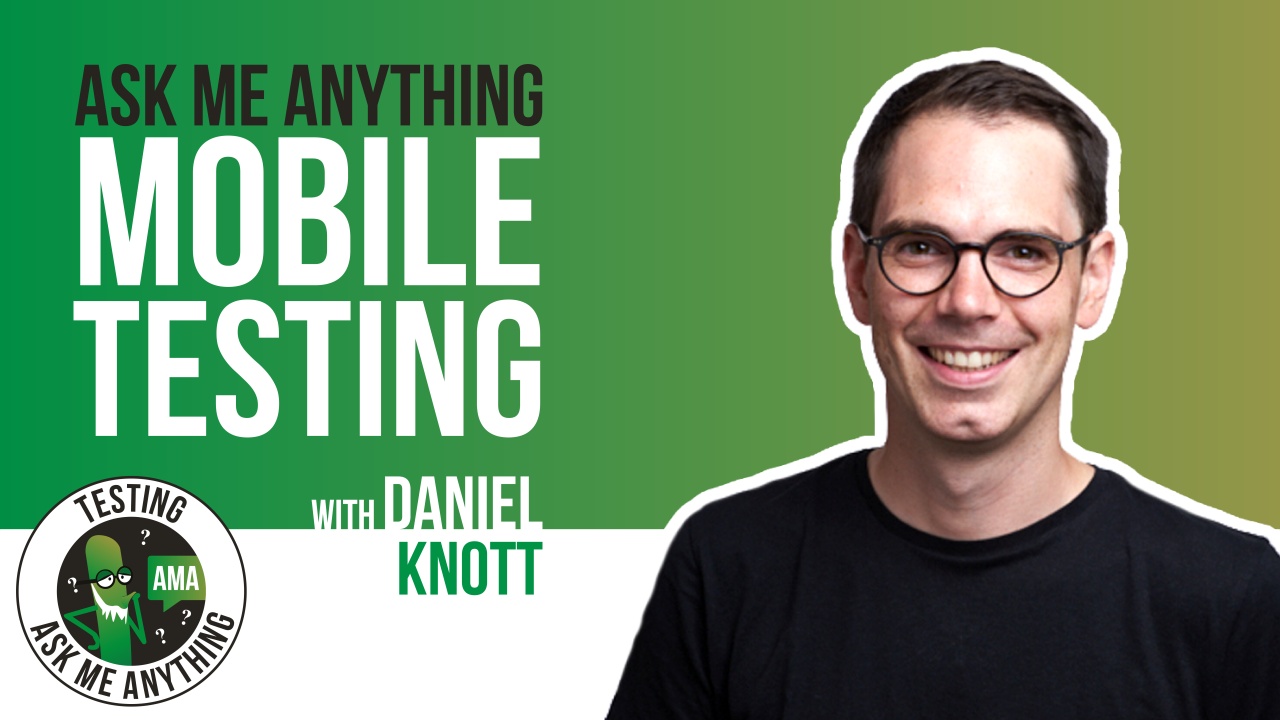 Testing Ask Me Anything - Mobile Testing - Daniel Knott image