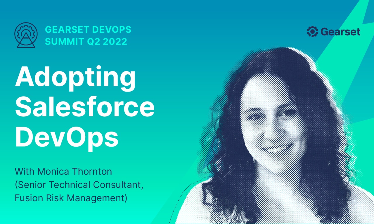 Adopting Salesforce DevOps summit 2022 Gearset