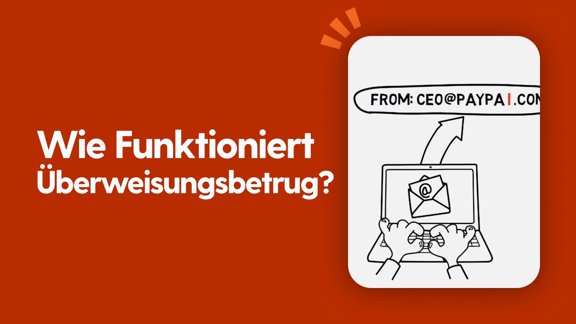 Wie funktioniert Überweisungsbetrug?