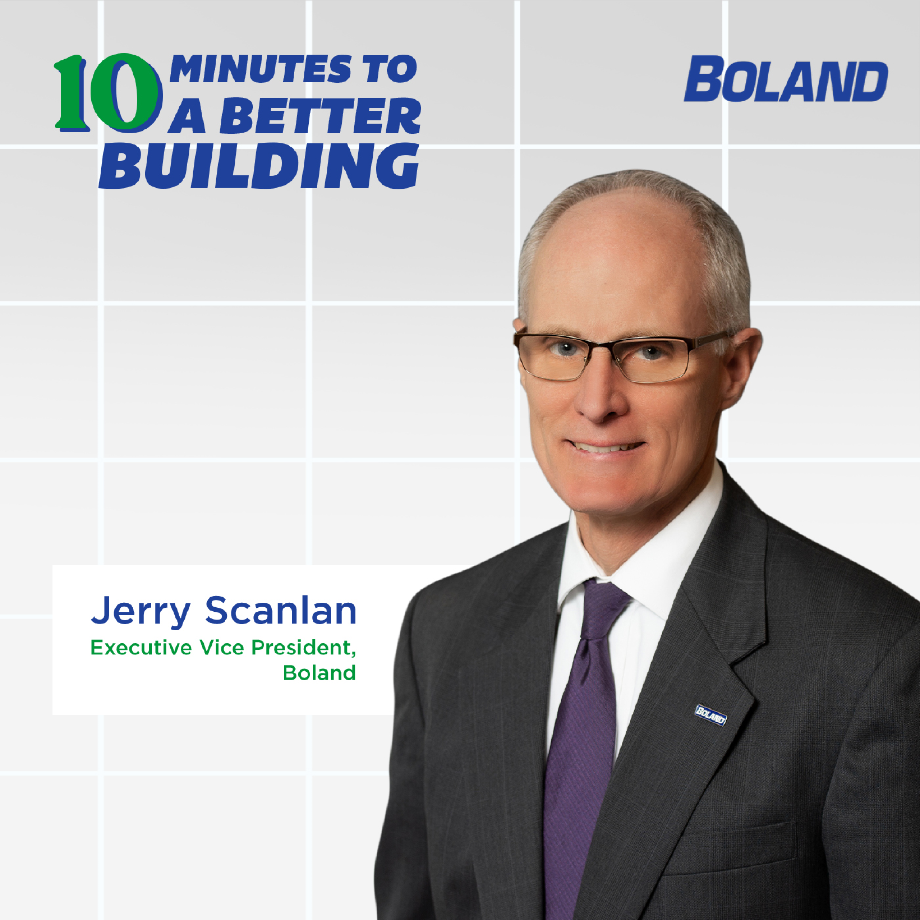 10 Minutes to a Better Building with Boland
