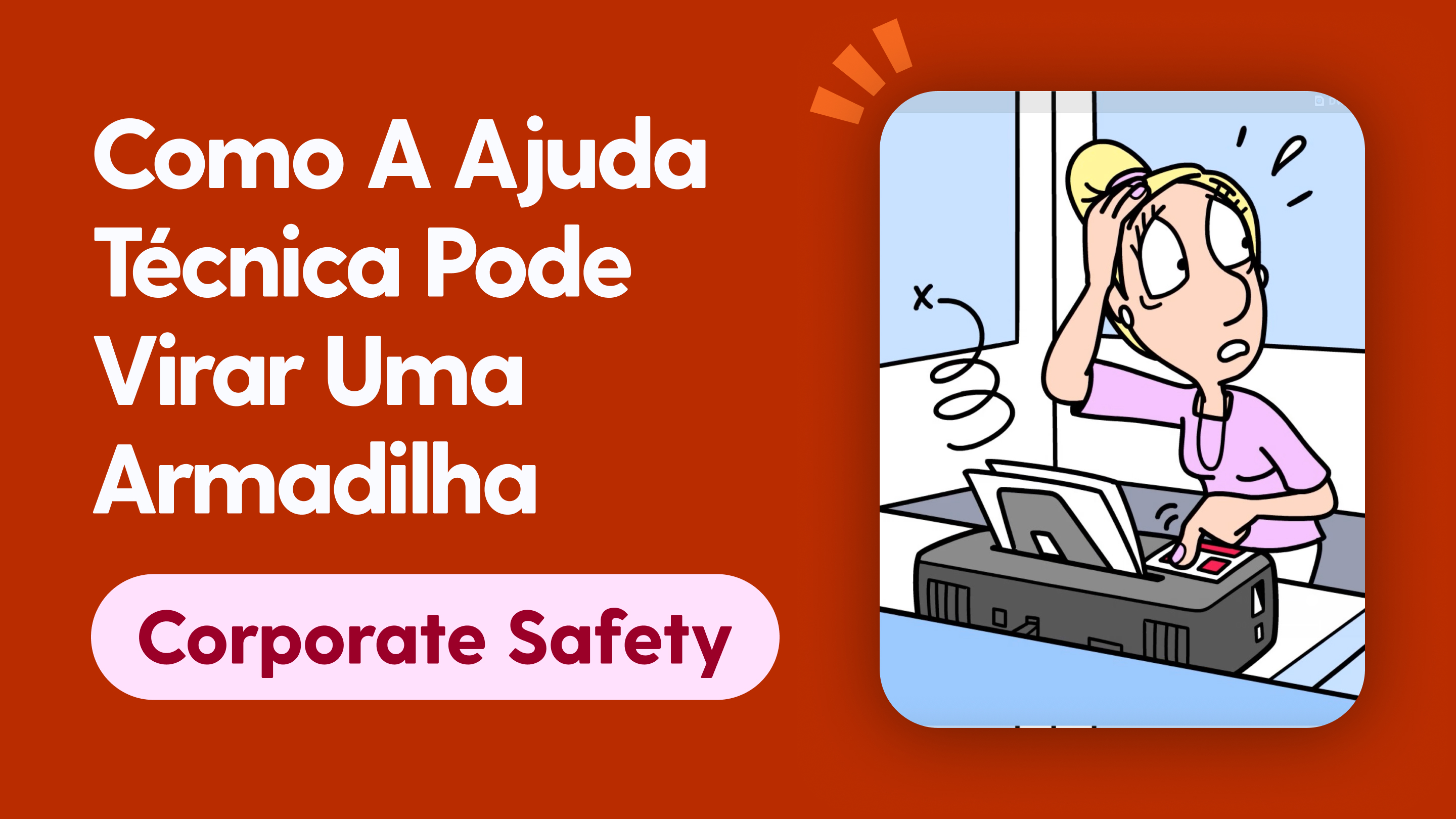 Como a Ajuda Técnica Pode Virar uma Armadilha