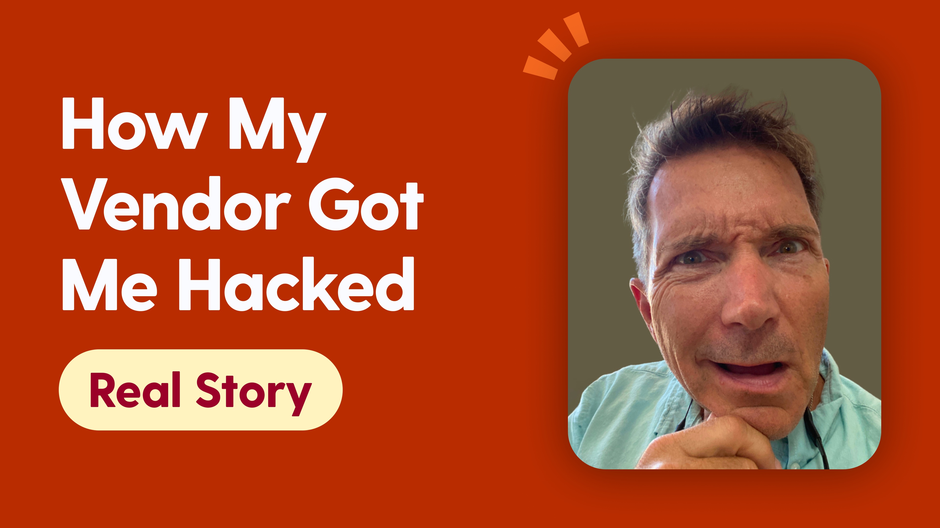 How My Vendor Got Me Hacked